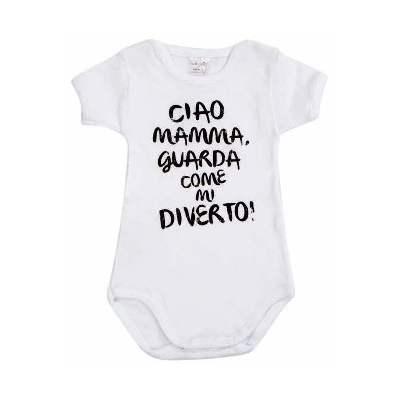 Body Neonato - Ciao Mamma come mi diverto!