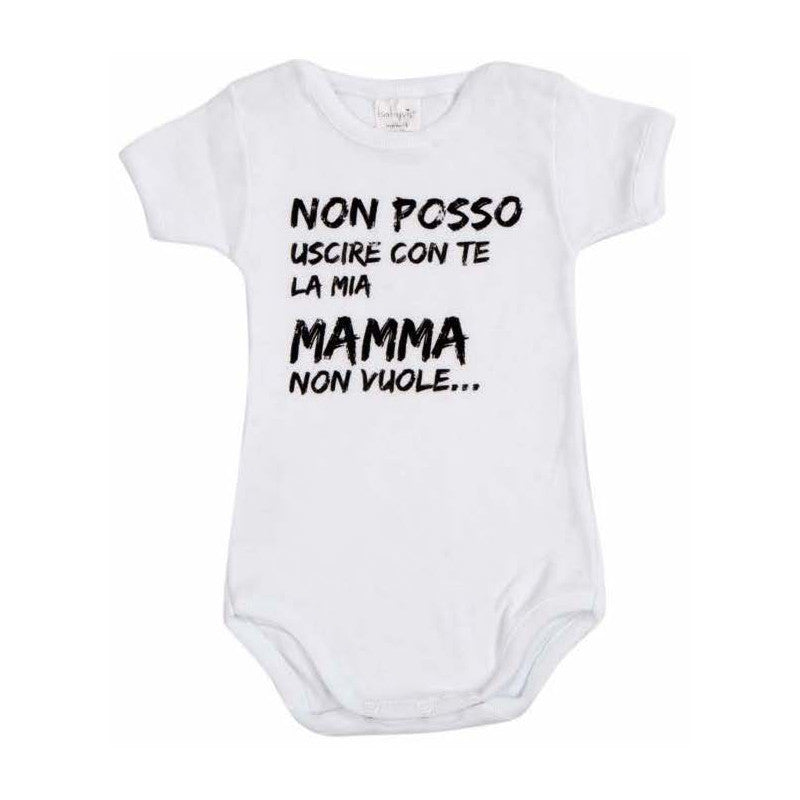 Body Neonato - Non posso uscire con te, la mia Mamma non vuole - 1 Mese